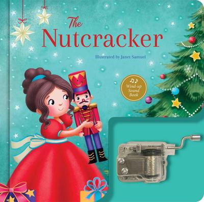 The Nutcracker: A Musical Book