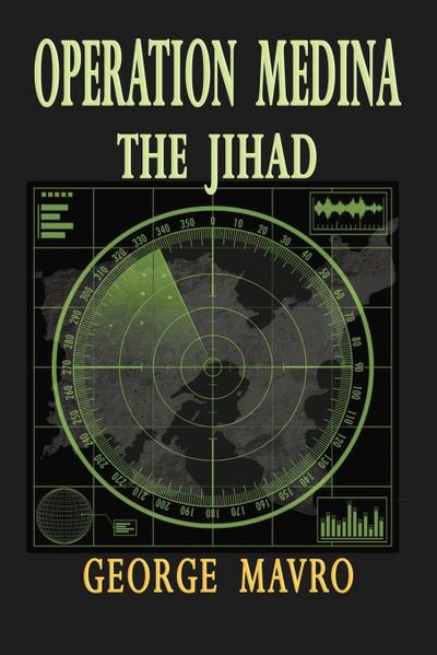 Operation Medina the Jihad