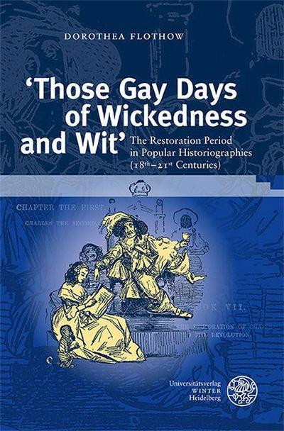 ’Those Gay Days of Wickedness and Wit’