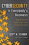 Cybersecurity Is Everybody’s Business