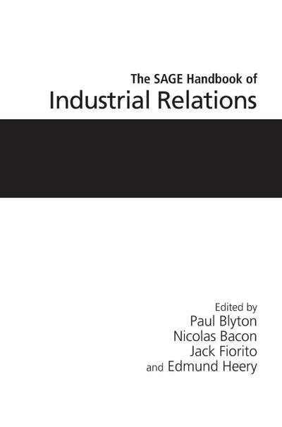 The SAGE Handbook of Industrial Relations
