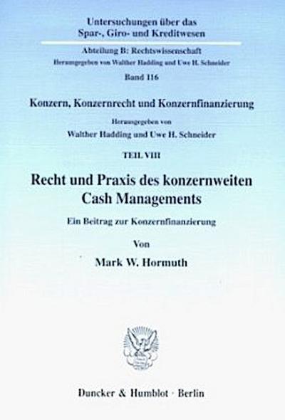 Recht und Praxis des konzernweiten Cash Managements.
