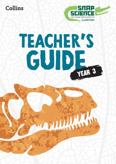 Snap Science Teacher’s Guide Year 3