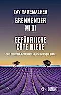 Brennender Midi / Gefährliche Côte Bleue
