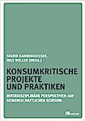 Konsumkritische Projekte und Praktiken