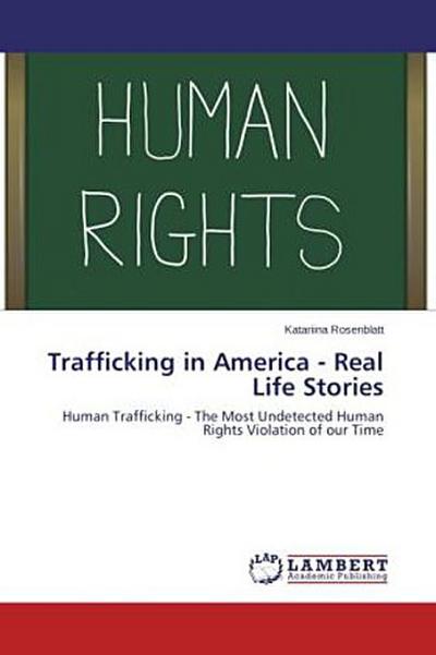Trafficking in America - Real Life Stories