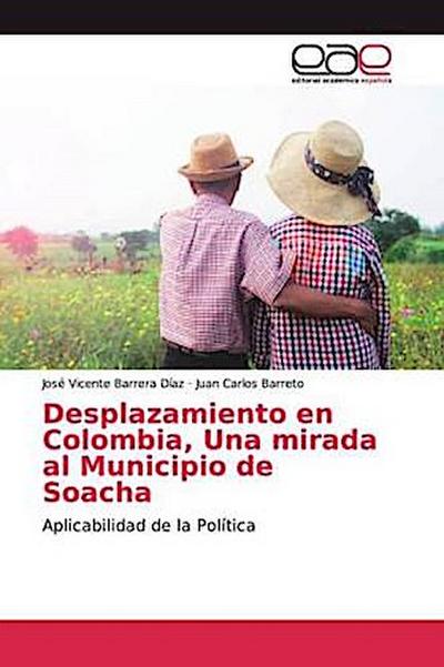Desplazamiento en Colombia, Una mirada al Municipio de Soacha
