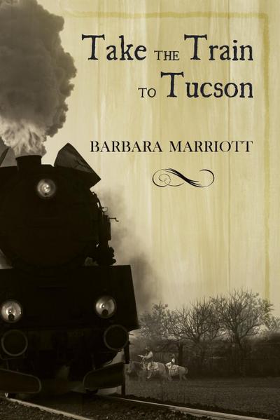 Take the Train to Tucson