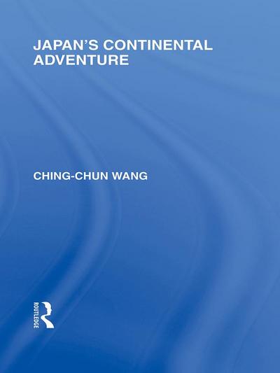 Japan’s Continental Adventure