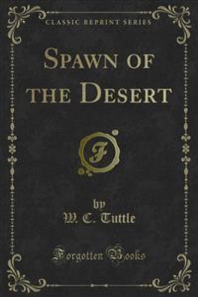 Spawn of the Desert (eBook, PDF) - W. C. Tuttle