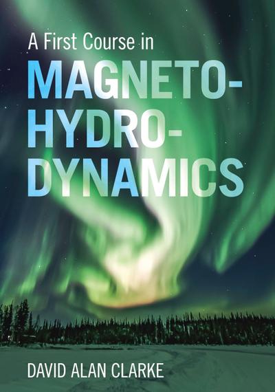 A First Course in Magnetohydrodynamics