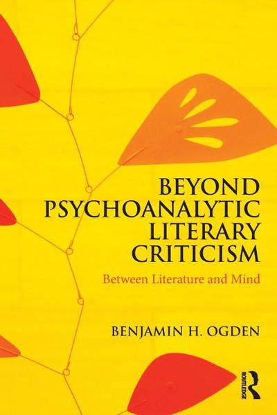 Beyond Psychoanalytic Literary Criticism