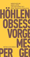 Höhlen - Obsession der Vorgeschichte
