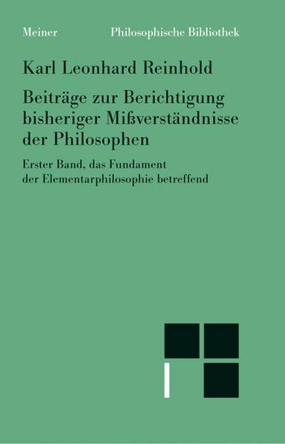 Beiträge zur Berichtigung bisheriger Mißverständnisse der Philosophen (I)