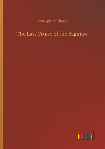 The Last Cruise of the Saginaw