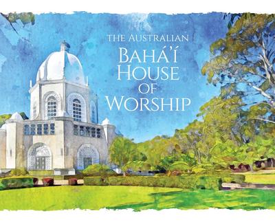 The Australian Bahá’í House of Worship