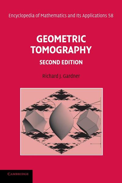 Geometric Tomography - Richard J. Gardner