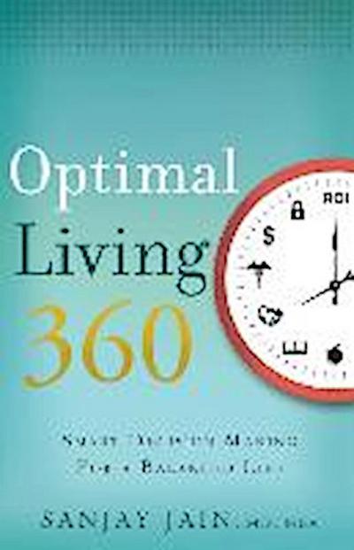 Optimal Living 360: Smart Decision Making for a Balanced Life
