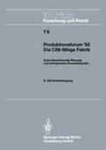 Produktionsforum 88. Die CIM-fähige Fabrik