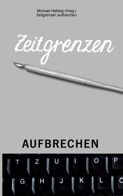 Zeitgrenzen aufbrechen