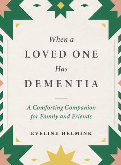 When a Loved One Has Dementia