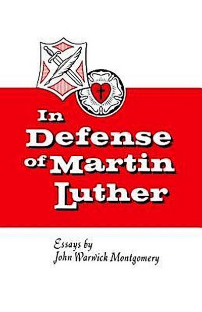 In Defense of Martin Luther