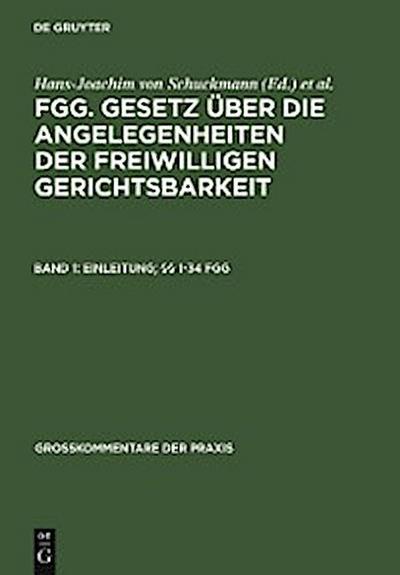 Einleitung; §§ 1-34 FGG