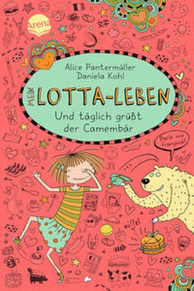 Mein Lotta-Leben - Und täglich grüßt der Camembär