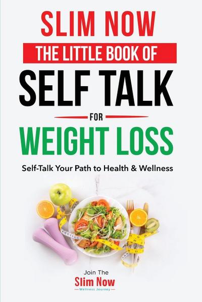 The little book of self talk for weight loss