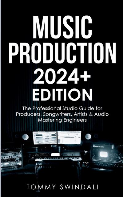 Music Production | 2024+ Edition