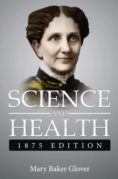 Science and Health,1875 Edition