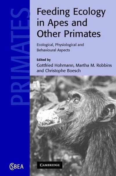 Feeding Ecology in Apes and Other Primates