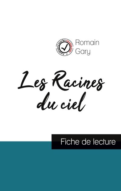 Les Racines du ciel de Romain Gary (fiche de lecture et analyse complète de l’oeuvre)