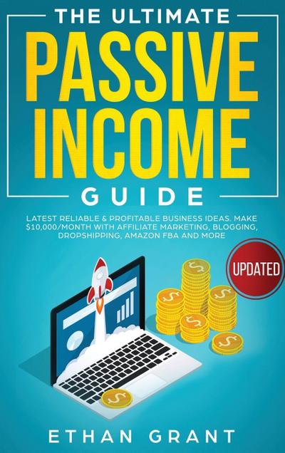 The Ultimate Passive Income Guide