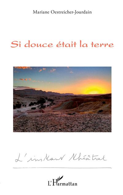 Si douce était la terre