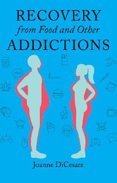 Recovery from Eating Disorders and Other Addictions