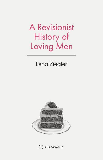 A Revisionist History of Loving Men