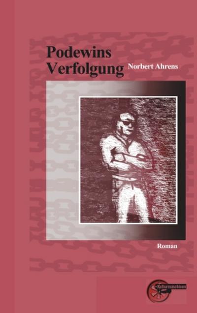 Podewins Verfolgung