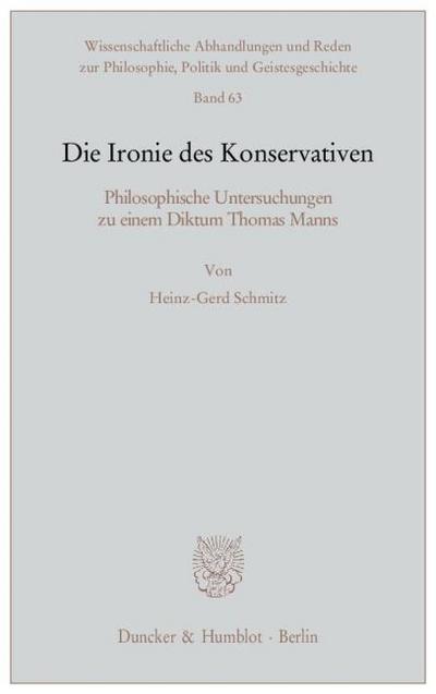 Die Ironie des Konservativen.