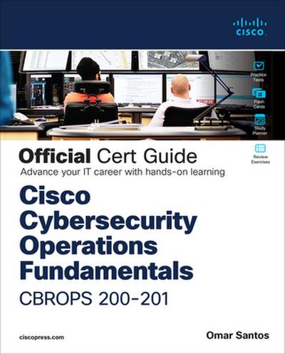 CCNA Cybersecurity Ccnacbr 200-201 Official Cert Guide
