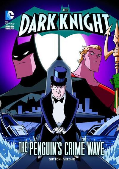 The Dark Knight: The Penguin’s Crime Wave