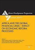 Africa and the Global Financial Crisis - Impact on Economic Reform Processes (African Development Perspectives Yearbook, Band 15)