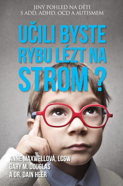 U¿ili byste rybu lézt na strom? (Czech)