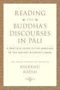 Reading the Buddha’s Discourses in Pali