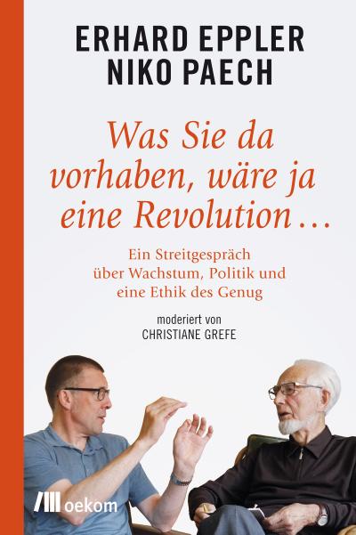 Was Sie da vorhaben, wäre ja eine Revolution…