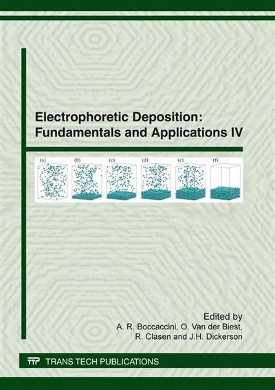 Electrophoretic Deposition: Fundamentals and Applications IV