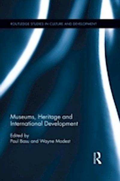 Museums, Heritage and International Development