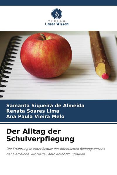 Der Alltag der Schulverpflegung
