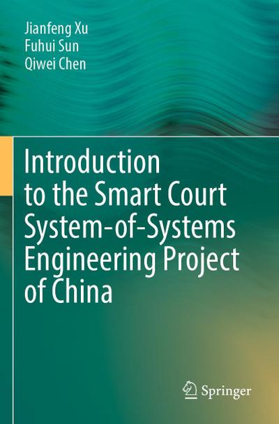 Introduction to the Smart Court System-of-Systems Engineering Project of China