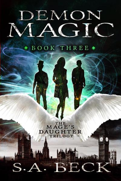 Demon Magic (The Mage’s Daughter Trilogy, #3)